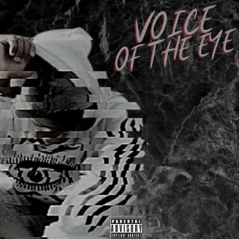 Voice of The Eye by Zay Primo