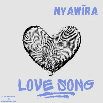 Love Song by Nyawĩra