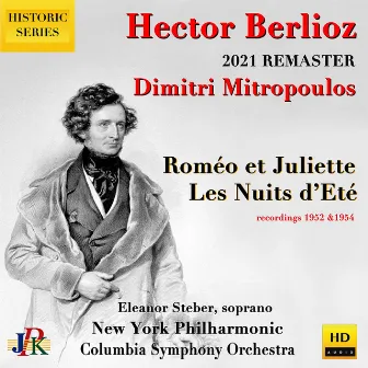 Hector Berlioz: Roméo et Juliette & Nuits d'Eté (2021 Remaster) by Eleanor Steber