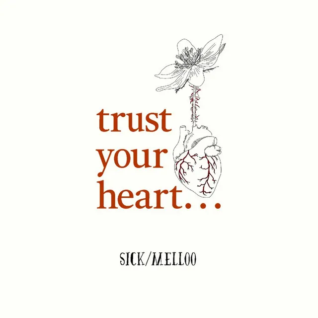 trust your heart...