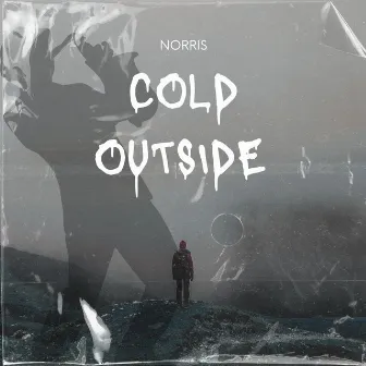 Cold Outside by Norris