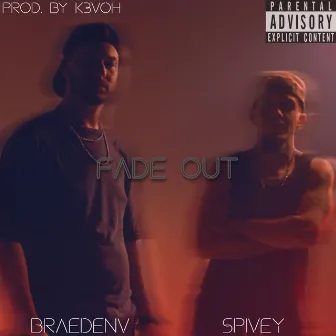 Fade Out by BraedenV