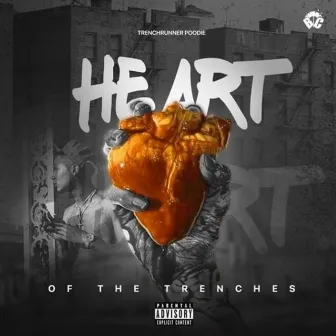 Heart of the Trenches by Trenchrunner Poodie