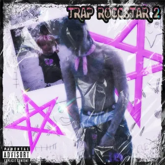 TRAP ROCCSTAR 2 by King Hunnid