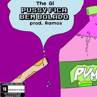 Pussy Fica Bem Bolado by The GL