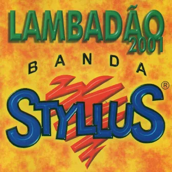 Lambadão 2001 by Banda Styllus