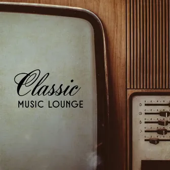 Classic Music Lounge by Klassische Musik