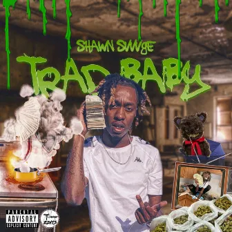 Trap Baby by Shawn Svvvge