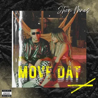 Move Dat by JHON MNES