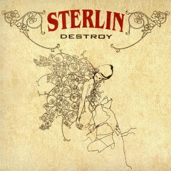 Destroy by Sterlin