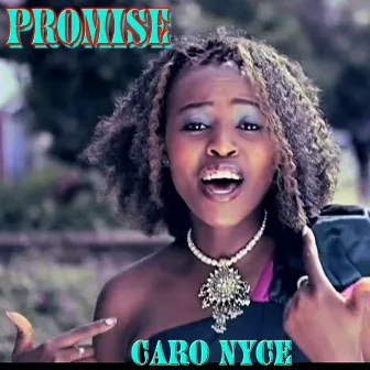 Promise by Caro Nyce