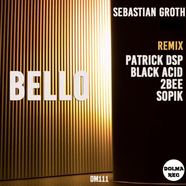 Bello - Patrick DSP Remix