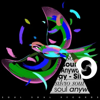 Anyway by Silvio Soul