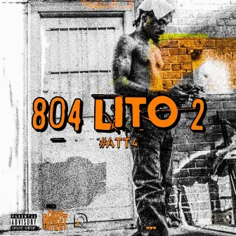 804Lito 2: #aftt4 by Daddy Ratchet