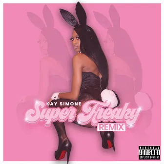 Super Freaky by Kay Simone