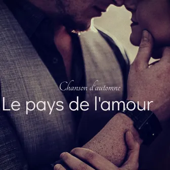 Le pays de l'amour – Chanson d'automne, musique romantique piano pour rencontre amoureuse by Like Chopin