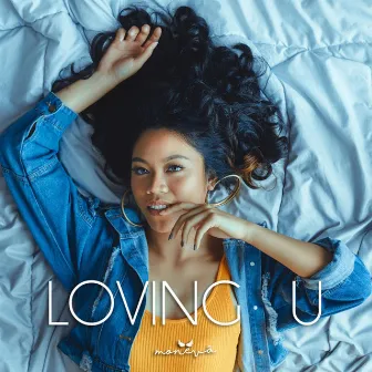 Loving U by Moneva