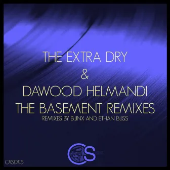 The Basement Remixes by Dawood Helmandi