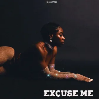 excuse me by Shel B.