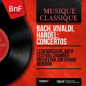 Bach, Vivaldi, Handel: Concertos (Stereo Version) by Unknown Artist