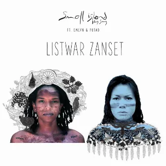 Listwar Zanset by Small Island Big Song