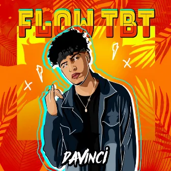 Flow Tbt by Davinci