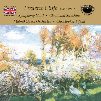 Cliffe: Symphony No. 1 - Cloud and Sunshine by Christopher Fifield