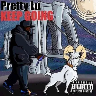 Keep Going by Pretty Lu