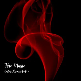 Fire Music: Calm Flames Vol. 1 by The Spa Music Legends