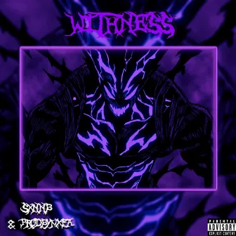 WITHNESS by PRODBYMXFA