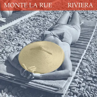 Riviera by Monte La Rue