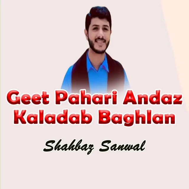 Geet Pahari Andaz Kaladab Baghlan