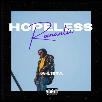 Hopeless Romantic The EP by A-LISTA