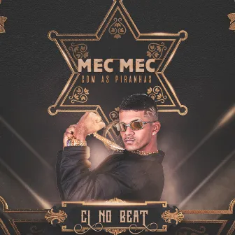 Mec Mec Com as Piranhas (Remix) by cl no beat