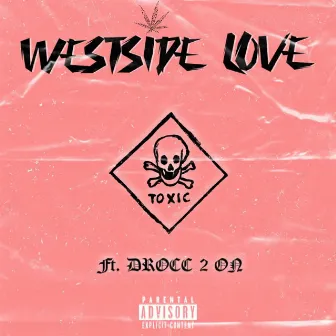 WESTSIDE LOVE by Slim9ine5ive