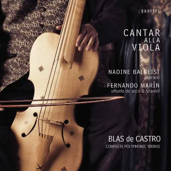 Blas de Castro: Complete Polyphonic Works by Juan Blas de Castro