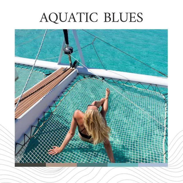 Aquatic Blues