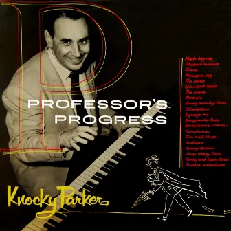 Professor's Progress by Knocky Parker