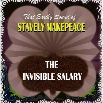 The Invisible Salary by Stavely Makepeace