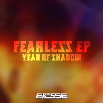 Fearless - Year of Shadow by Eresse