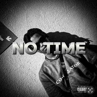 No Time by El Kiddow