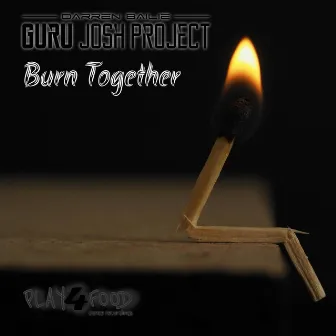 Burn Together by Guru Josh Project