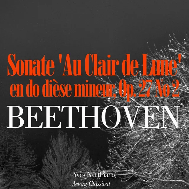 Piano Sonata No. 14 in C sharp minor, Op.27 No.2 -'Moonlight' - 1. Adagio sostenuto