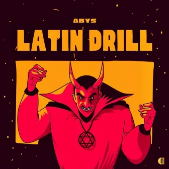 LATIN DRILL by Abys