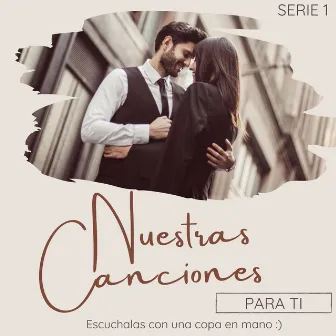 Nuestras Canciones - Serie 1 by Unknown Artist