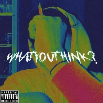 What You Think by Lil Svrs