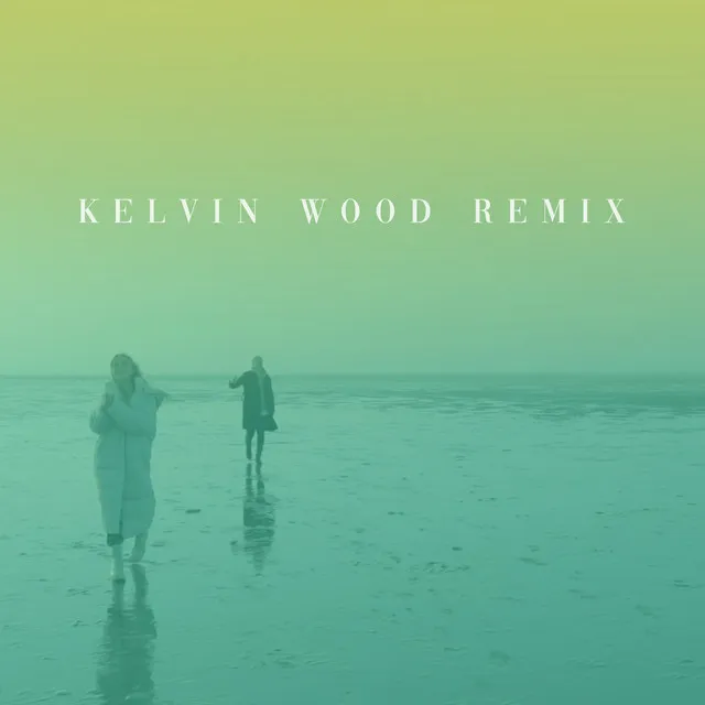 You'll Always Find a Way - Kelvin Wood Remix