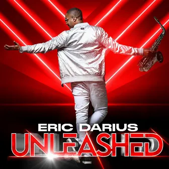 Unleashed by Eric Darius