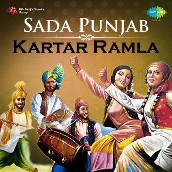 Sada Punjab - Kartar Ramla by Kartar Ramla