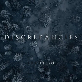 Let It Go by Discrepancies